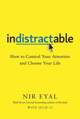 Cover of Indistractable by Nir Eyal